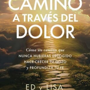 Un Camino A Traves Del Dolor