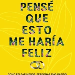 Pense Que Esto Me Haria Feliz