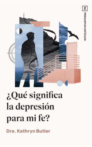 Que Significa La Depresion Para Mi Fe