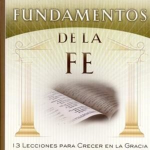 Fundamentos De La Fe/Guia Estudiantil