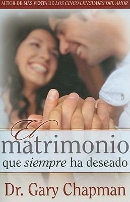 El matrimonio que siempre he deseado