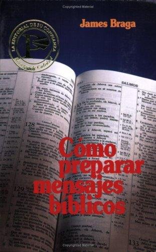 Cómo Preparar Mensajes Bíblicos 1 Cómo Preparar Mensajes Bíblicos