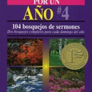 Predique Por Un Año/No.4/104 Bosquejos De Sermones