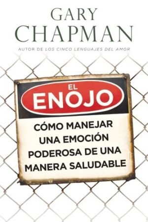 Enojo/Como Manejar Una Emocion Poderosa De Una Manera Saluda