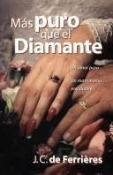 Mas Puro Que El Diamante/Un Amor Puro-Un Matrimonio Envidiable