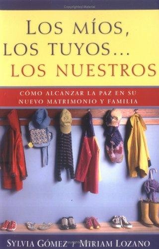 Mios/Los Tuyos/Los Nuestros 1 Mios/Los Tuyos/Los Nuestros