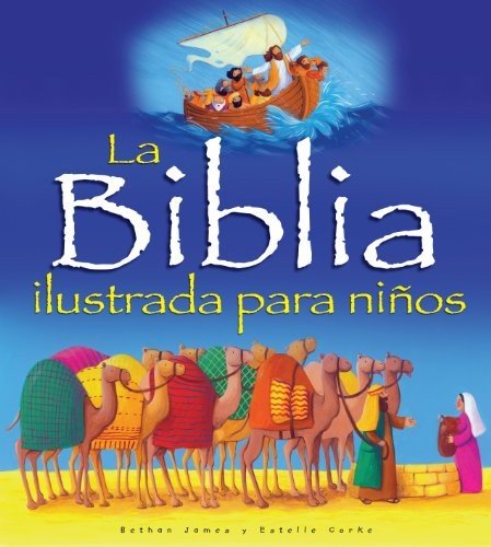 La Biblia Ilustrada para Niños 1 La Biblia Ilustrada para Niños