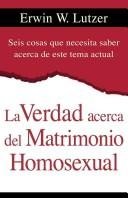 Verdad Acerca Del Matrimonio Homosexual