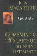 Comentario MacArthur Del Nuevo Testamento/Galatas