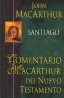 Comentario MacArthur Del Nuevo Testamento/Santiago