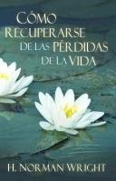 Como Recuperarse De Las Perdidas De La Vida