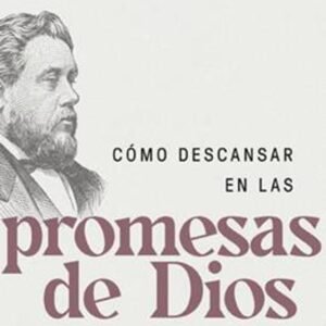 Cómo Descansar En Las Promesas De Dios