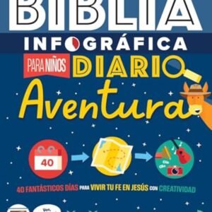 Biblia Infografica Para Niños/ Diario Aventura