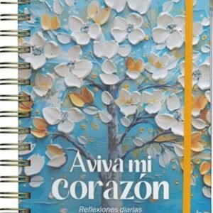 Aviva Mi Corazon/ Reflexiones Diarias