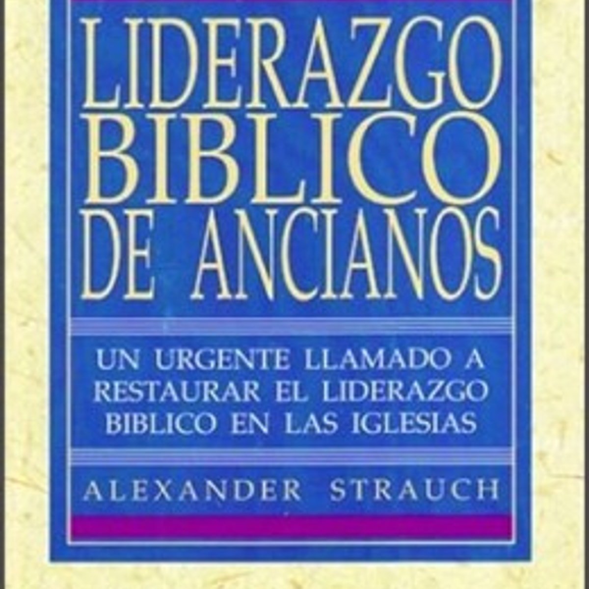 Liderazgo Biblico De Ancianos 1 Liderazgo Biblico De Ancianos