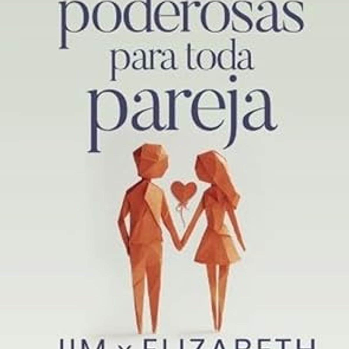 Promesas Poderosas Para Toda Pareja 1 Promesas Poderosas Para Toda Pareja