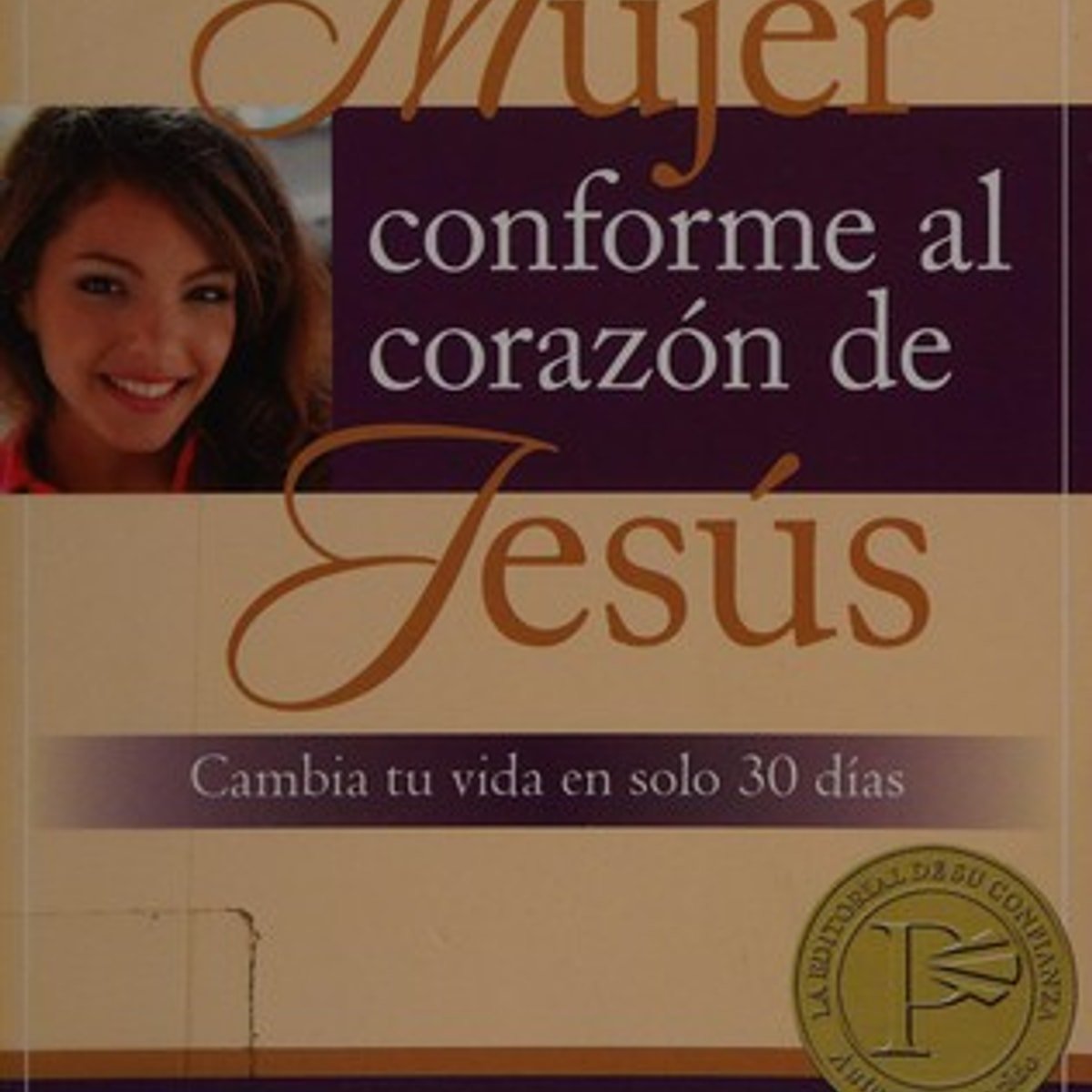 Una Mujer Conforme Al Corazón de Jesús 1 Una Mujer Conforme Al Corazón de Jesús