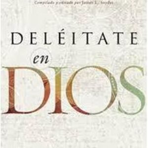 Deleitate En Dios
