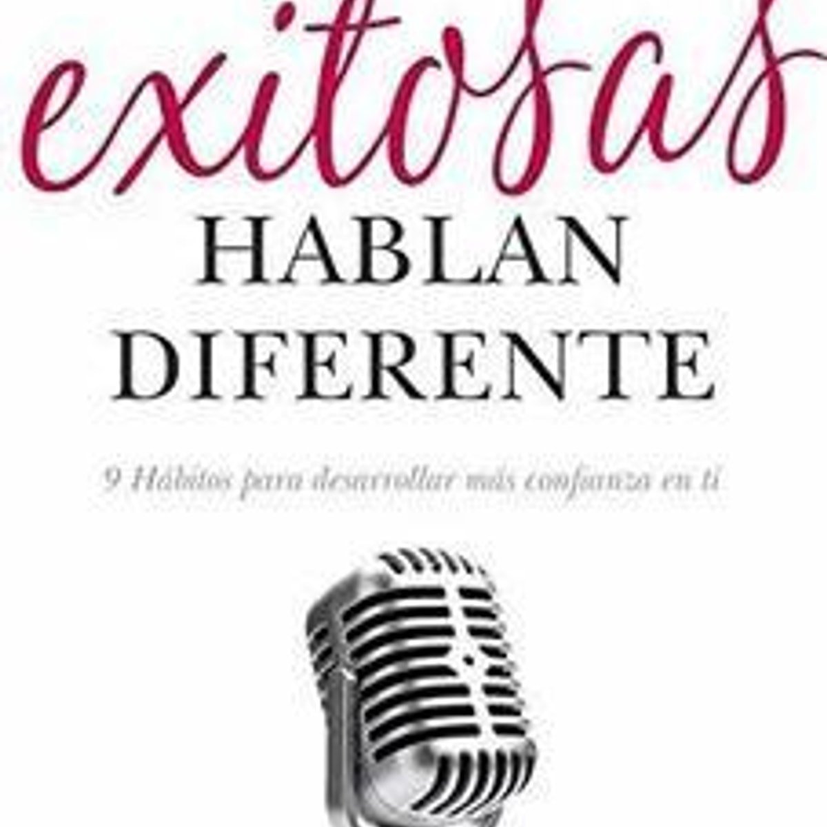 Mujeres Exitosas Hablan Diferente/Las 1 Mujeres Exitosas Hablan Diferente/Las