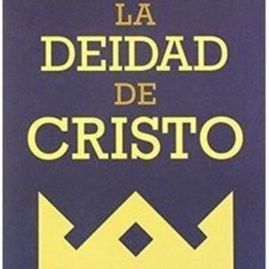 Deidad De Cristo/La