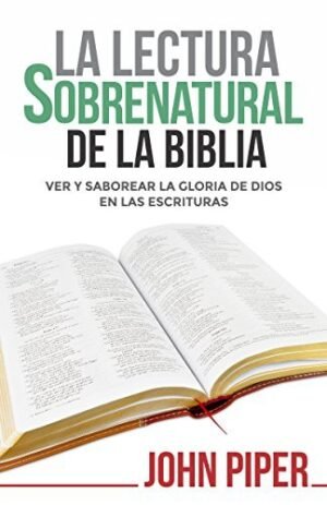 Lectura Sobrenatural De La Biblia