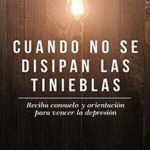 Cuando No Se Disipan Las Tinieblas
