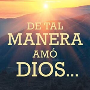 De Tal Manera Amo Dios