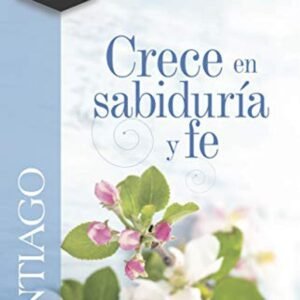 Crece en sabiduría y fe /Santiago