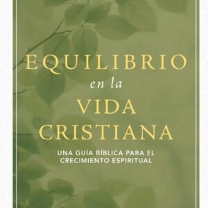 Equilibrio En La Vida Cristiana