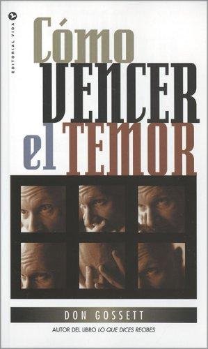 Cómo Vencer el Temor