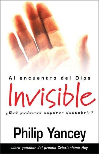 Alcanzando al Dios Invisible 1 Alcanzando al Dios Invisible
