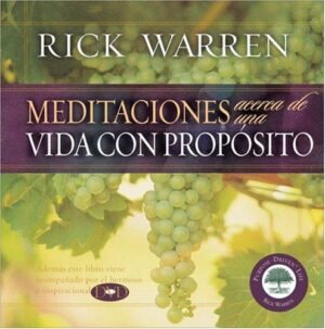 Meditaciones Acerca De Una Vida Con Proposito