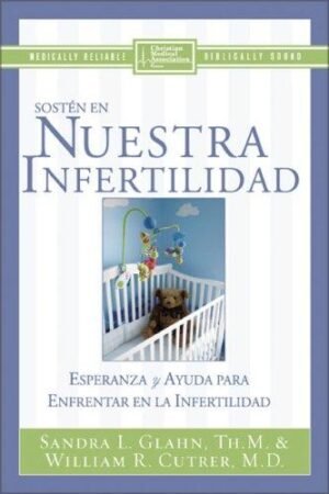 Sosten En Nuestra Infertilidad