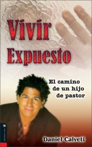 Vivir Expuesto: El Camino de un Hijo de Pastor
