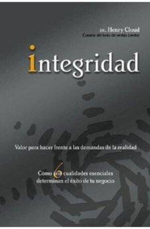 Integridad Valor Para Hacer Frente A Las Demandas De La Realidad