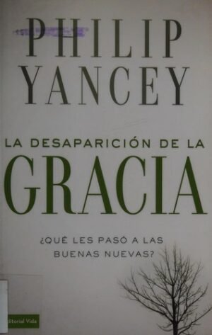 La Desaparición de la Gracia