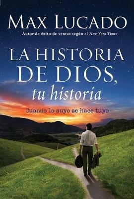 La Historia de Dios Tu Historia