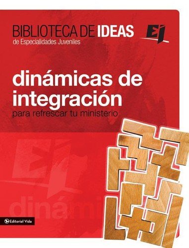 Biblioteca de Ideas: Dinámicas de Integración 1 Biblioteca de Ideas: Dinámicas de Integración