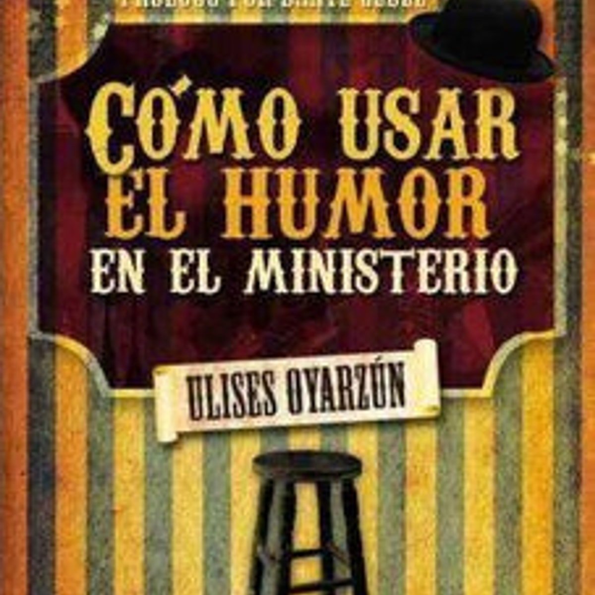 Cómo Usar el Humor en el Ministerio 1 Cómo Usar el Humor en el Ministerio