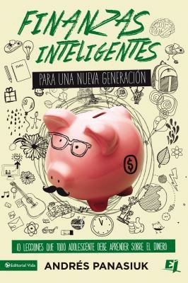 Libro Finanzas Inteligentes Para Una Nueva Generación, Andrés Panasiuk