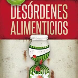 Libro Que Hacer Cuando Los Jóvenes Luchan Con Desórdenes Alimenticios, Steven Gerali