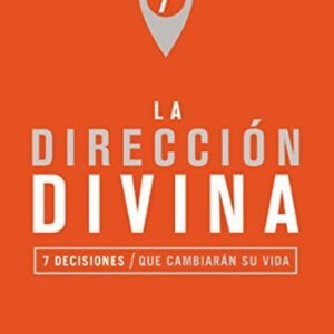 Libro Dirección Divina: 7 Decisiones Que Cambiarán Tu Vida, Craig Groeschel