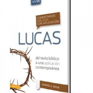 Comentarios Biblicos Con Aplicacion/Lucas/NVI