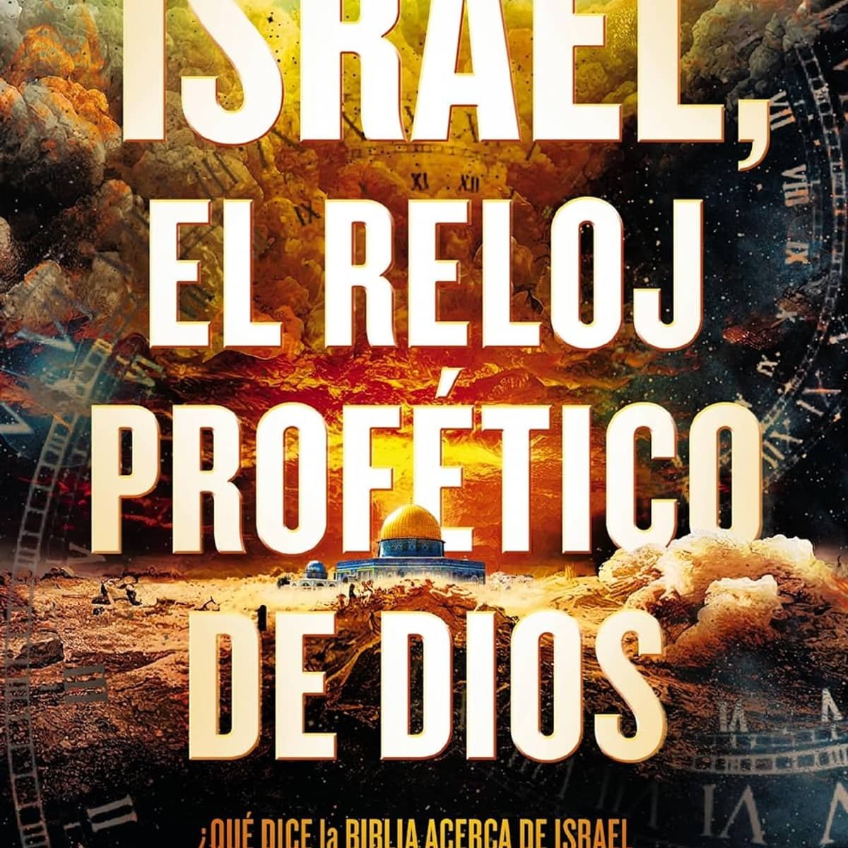 Israel reloj profetico de Dios 1 Israel reloj profetico de Dios