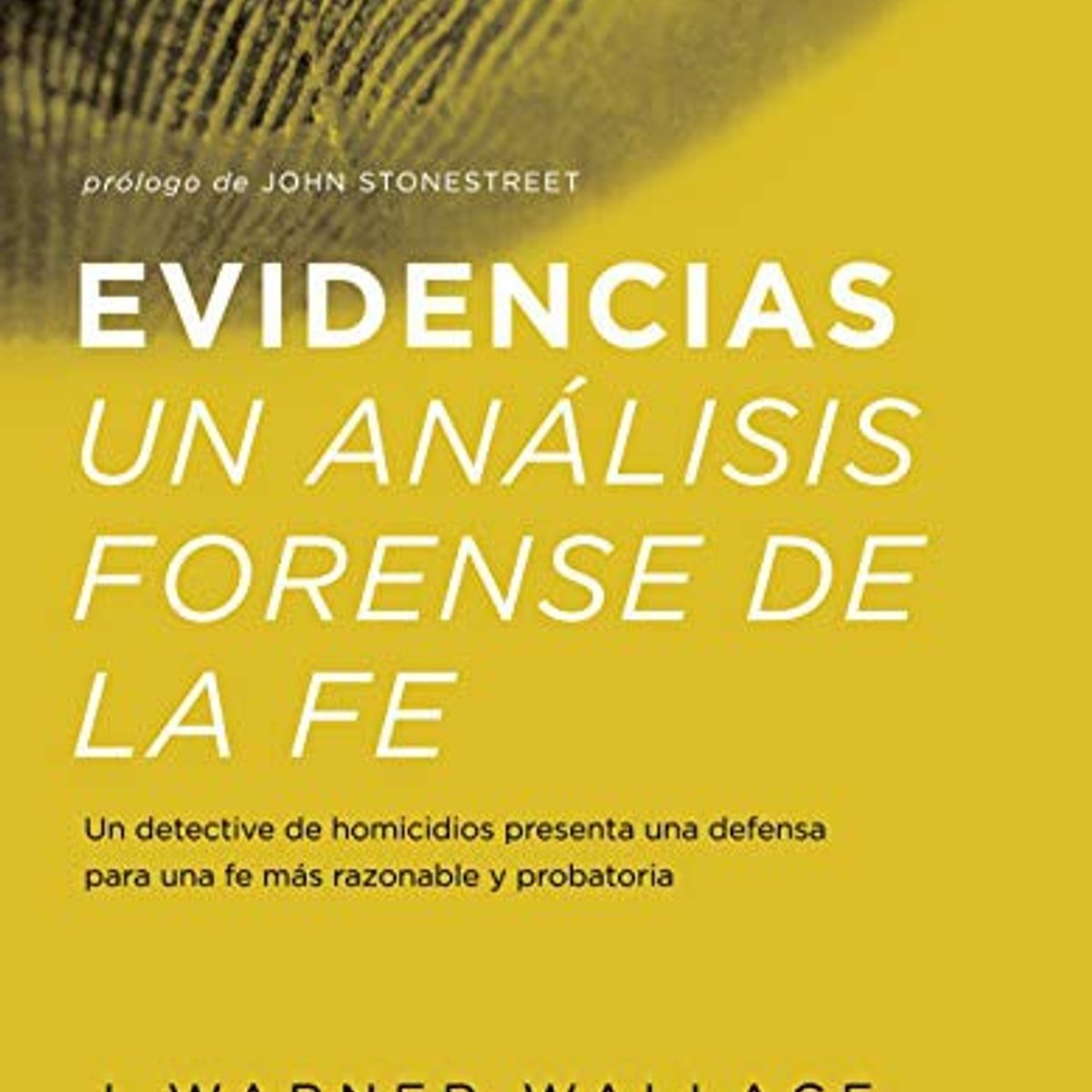 Evidencias Un Analisis Forense De La Fe 1 Evidencias Un Analisis Forense De La Fe