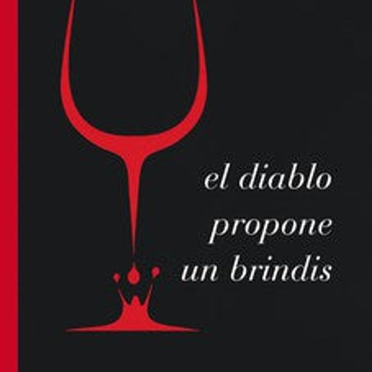 El Diablo Propone un Brindis 1 El Diablo Propone un Brindis