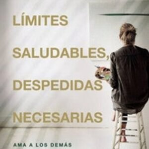 Limites Saludables/Despedidas Necesarias