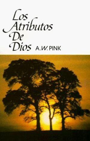 Los Atributos De Dios [Libro]