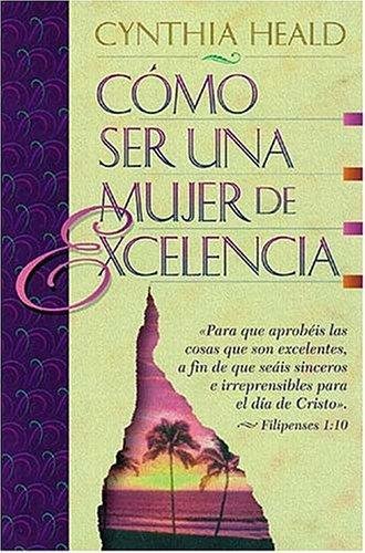 Como ser una Mujer de Excelencia? 1 Como ser una Mujer de Excelencia?