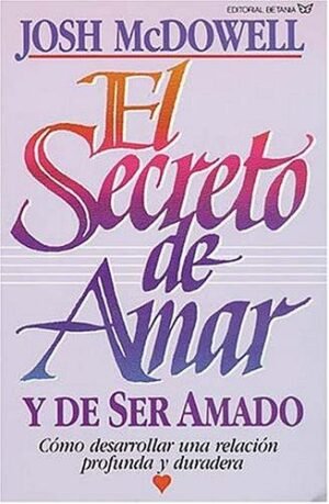 El Secreto de Amar y Ser Amado